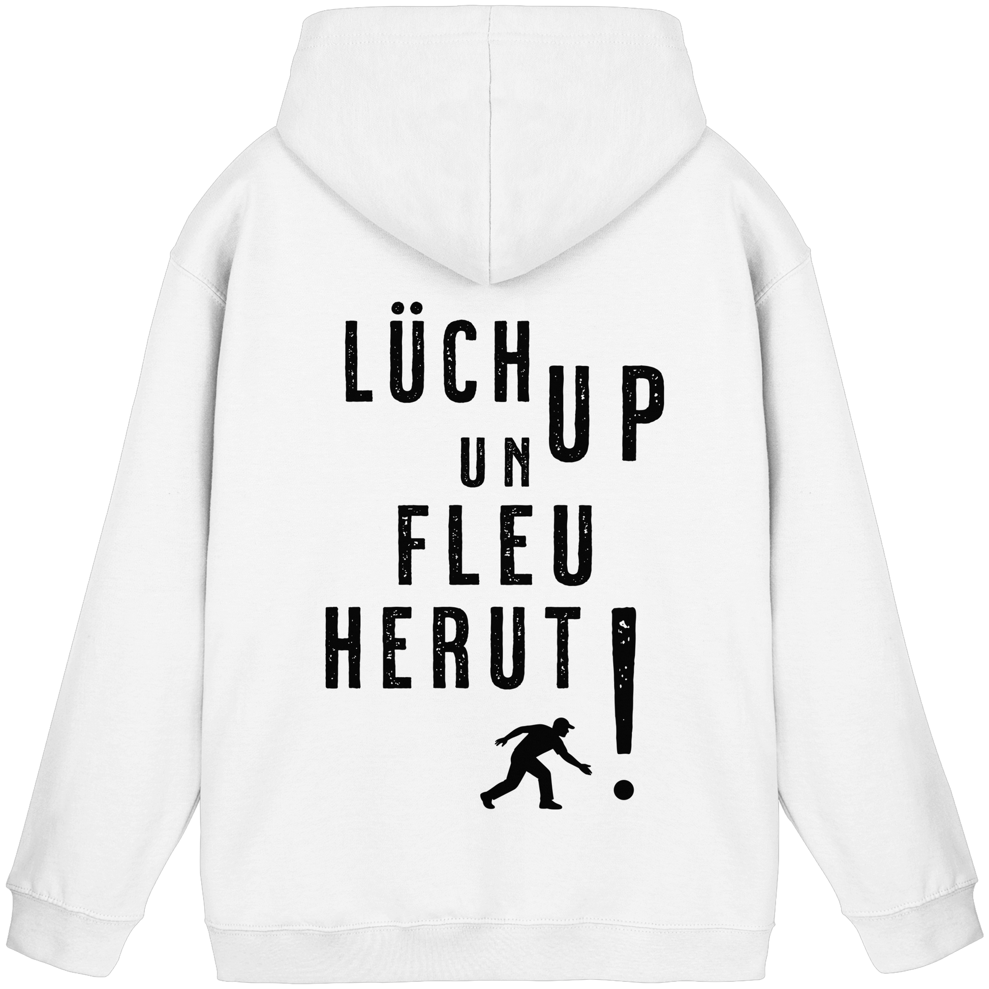 Lüch up un fleu herut! - Basic Unisex Hoodie