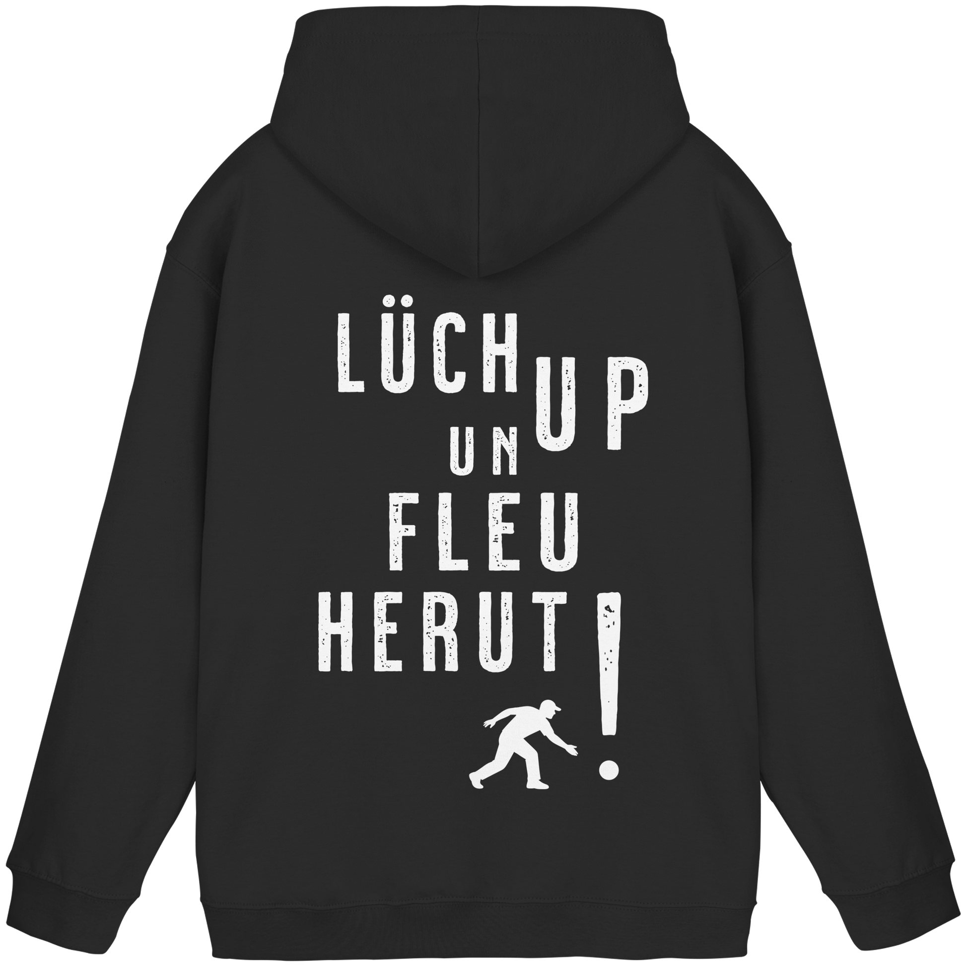 Lüch up un fleu herut! - Basic Unisex Hoodie