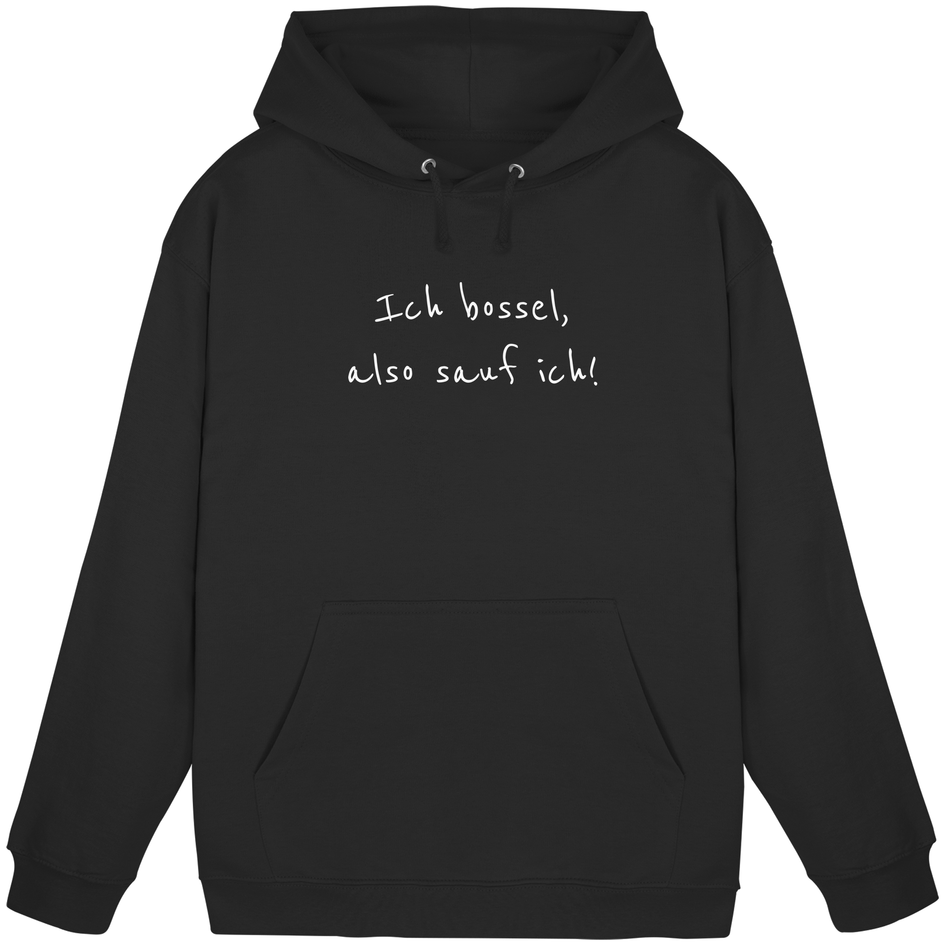 Ich bossel, also sauf ich! - Basic Unisex Hoodie