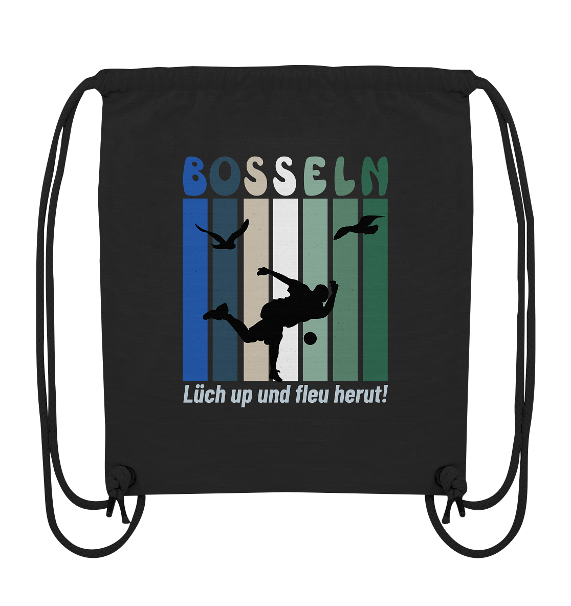 BOSSELN Lüch UPund fleu herut! - Organic Gym-Bag